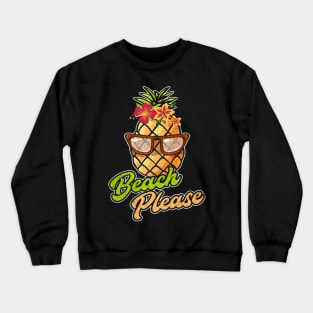 Beach Please Pineapple Sunglasses Hawaiian Flowers Crewneck Sweatshirt